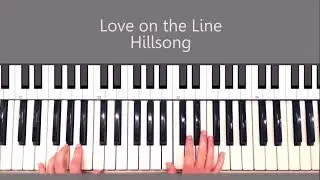 Love on the Line - Hillsong Piano Tutorial