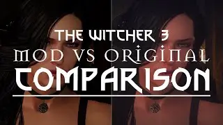 The Witcher 3 Modded vs Vanilla: Visual Comparison 02 (Classic 1.32)
