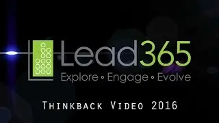 Lead365 Thinkback Video 2016