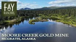 Alaska Gold Claim For Sale | Moore Creek Gold Mine | McGrath, Alaska