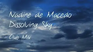 Nadine de Macedo - Dissolving Sky