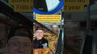 Магазин Loblaws в торговом центре Торонто закрывается в этом месяце.