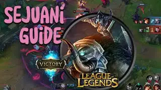 Sejuani Guide - A Guide for League of Legends | 2024 #leagueoflegends #lolguide #riotgames #baus