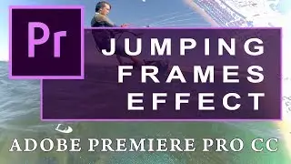 Jumping Frames Effect per Adobe Premiere Pro CC (EN SUB)