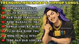 🔥 Trending Indian Rap & Hip-Hop Songs 2026 | Top Desi Rap Hits Playlist