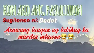 KON AKO ANG PASULTIHON | NOVEMBER 07,2024 | SENDER: DODOT | DRAMA BISAYA