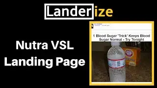 How to Make a Nutra VSL Landing Page Landerize
