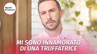 MI SONO INNAMORATO DI UNA TRUFFATRICE | @Storie.dAmore