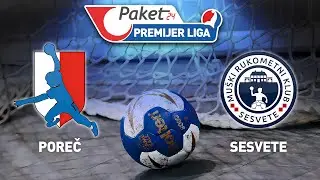 Poreč vs Sesvete | 5. kolo | Paket24 Premijer liga (Liga za prvaka)