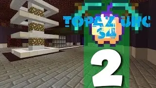 Topaz UHC Season 4 - E2 - Gold Diggers