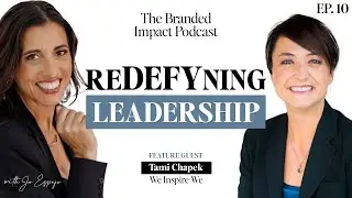 reDEFYning Leadership: From Marketing Expert to Global Change Agent - EP 10