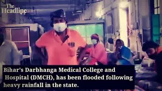 The Headline: Bihar's Health Management flooded  in Rain । Nitish Kumar । Patna । Darbanga