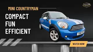 MINI Countryman Cooper | Great MPG, Low Insurance, Stylish