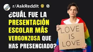 ¿Cuál fue la presentación escolar más vergonzosa que has presenciado?