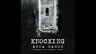 Knocking von Anna Baron, gelesen von H&ouml;rbuchsprecher Volker Biock