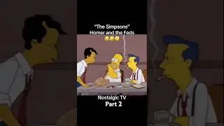 The Simpsons - Homer and the Fed (Part 2) NostalgiasLivingRoom #ClassicComedy #90s #Classic #Funny
