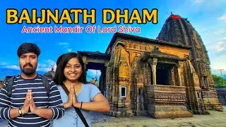Exploring Baijnath Dham, Himachal Pradesh - The Ancient Shivling In Himachal Pradesh