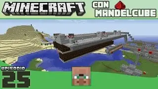 MineCraft con MandelCube - 25 - Farm di ferro: villaggi principali e circuito est