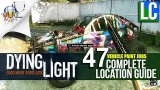 Dying Light The Following: ВСЕ РАБОТЫ ПО ПОКРАСКЕ (Полное руководство)
