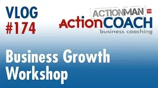 Business Growth Workshop | Business tips from Steve Gaskell ActionCOACH