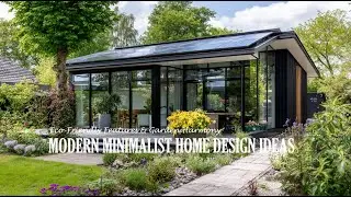 Modern Minimalist Home Design Ideas With Green Courtyards, Eco-Friendly Features & Garden Harmony