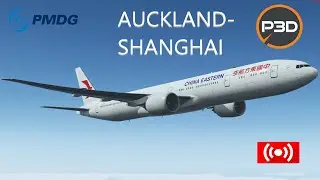 Prepar3dv5.4 Auckland to Shanghai Part2 MU780 B777-300ER