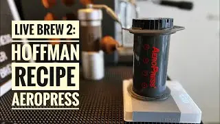 Brew 2: James Hoffman Aeropress Recipe