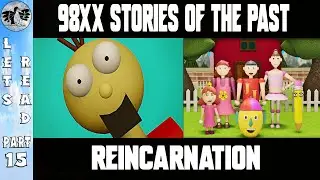 Let's Read 98xx Stories of the Past Part 15 [JacksonG] Reincarnation