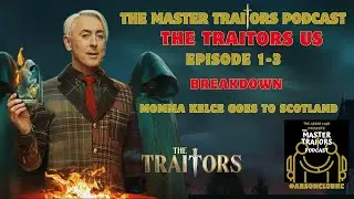 Traitors (US) Season 4-Episodes 1,2,and 3 Mama Kelce Goes to Scotland