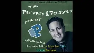 P&P Tutoring Tips Episode 149: Five Tips for 11th Grade Success