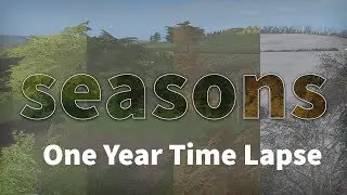 Farming Simulator 17 - Seasons Mod - One Year Time Lapse