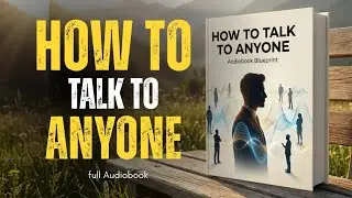 How To Talk To Anyone Without Feeling Awkward