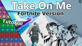 a-ha - Take On Me (Fortnite Tutorial)