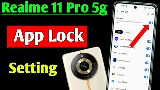 Realme 11 Pro 5g me app lock kaise lagaye | how to set app lock Realme 11 Pro 5g