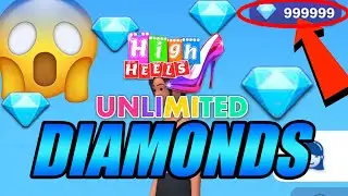 High Heels! Hack - Get Unlimited Free Diamonds!