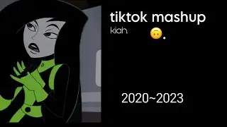 Tiktok Mashup. ( 2020~2023 ).