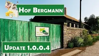LS19 HOF BERGMANN : Hof Bergmann 1.0.0.4 Update  | Was ist Neu ? | LANDWIRTSCHAFTS SIMULATOR 19