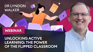 Unlocking Active Learning: The Power of the Flipped Classroom