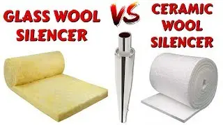 Ceramic Wool Vs Glass Wool Silencer - LIVE