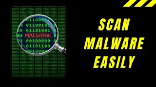How to Scan File to Detect  Find Malware Easily |