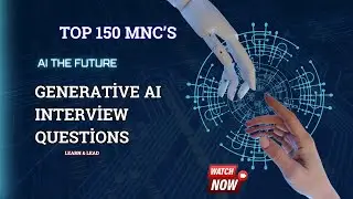Generative AI (Gen AI) - Top MNC's Interviews Questions & Answers