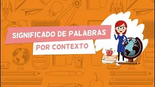 &iquest;C&oacute;mo saber el significado de una palabra sin usar diccionario? Significado de palabras por contexto