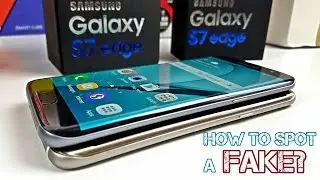 Fake/Clone Galaxy S7 Edge - How To Spot One Right Away - Be Careful!