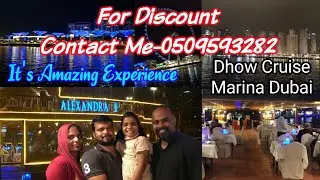 Dhow Cruise/Dubai Marina /Alexandra Dhow Cruise Dinner/ Best Night view of Marina/ Special Discount
