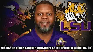 Vikings DB Coach Daronte Jones Hired as LSU Defensive Coordinator