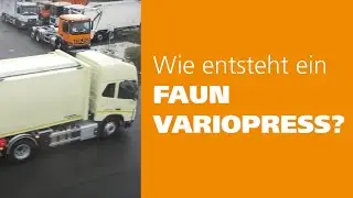 Wie entsteht ein FAUN VARIOPRESS?