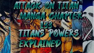 Attack on Titan Manga Chapter 133 Titan Powers Explained