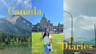 Canada Diaries | Part 1 