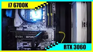 i7 6700K + RTX 3060 Gaming PC in 2022 | Tested in 7 Games