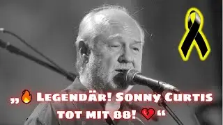 Als die Musik ihn rief: Die unvergessliche Reise von Sonny Curtis (1937&thinsp;&ndash;&thinsp;2025)